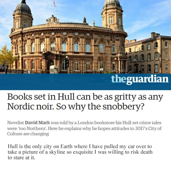 David Mark writes about Hull in The Guardian